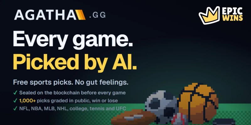 Agatha.gg graphic: Every game. Picked by AI., pixel-art sports balls, EpicWins logo top right