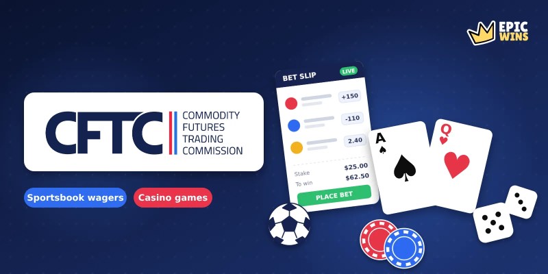 CFTC logo beside a sportsbook bet slip, soccer ball, playing cards, casino chips and dice
